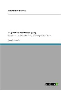 Legislative Rechtserzeugung