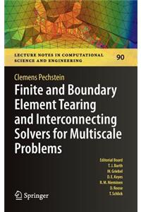 Finite and Boundary Element Tearing and Interconnecting Solvers for Multiscale Problems