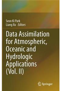 Data Assimilation for Atmospheric, Oceanic and Hydrologic Applications (Vol. II)