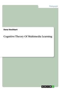 Cognitive Theory Of Multimedia Learning