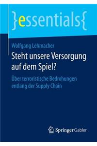 Steht Unsere Versorgung Auf Dem Spiel?