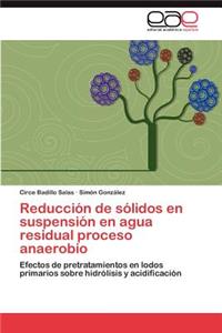 Reduccion de Solidos En Suspension En Agua Residual Proceso Anaerobio