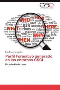 Perfil Formativo Generado En Los Entornos Cscl