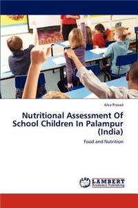 Nutritional Assessment of School Children in Palampur (India)