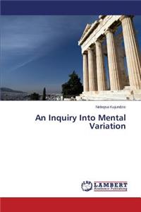 Inquiry Into Mental Variation
