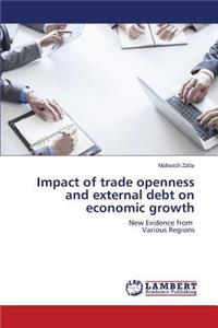 Impact of trade openness and external debt on economic growth