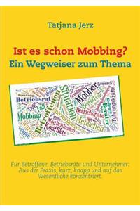 Ist es schon Mobbing? Ein Wegweiser zum Thema