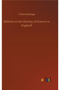 Reflects on the Decline of Science in England