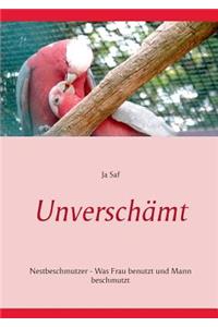 Unverschämt