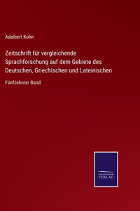 Zeitschrift für vergleichende Sprachforschung auf dem Gebiete des Deutschen, Griechischen und Lateinischen