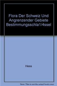 Flora Der Schweiz Und Angrenzender Gebiete Bestimmungsschla1/4ssel