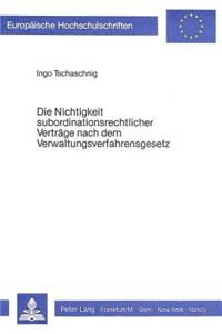 Die Nichtigkeit Subordinationsrechtlicher Vertraege Nach Dem Verwaltungsverfahrensgesetz