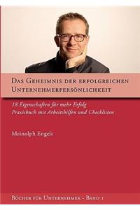 Das Geheimnis der erfolgreichen Unternehmerpersönlichkeit