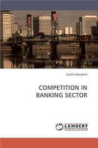 Competition in Banking Sector