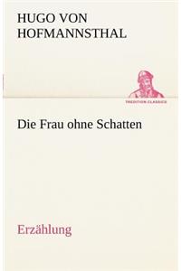 Frau Ohne Schatten (Erzahlung)