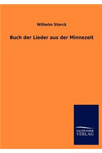 Buch der Lieder aus der Minnezeit