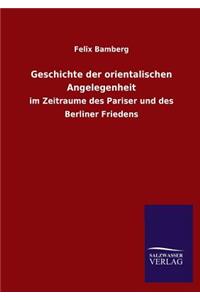 Geschichte Der Orientalischen Angelegenheit