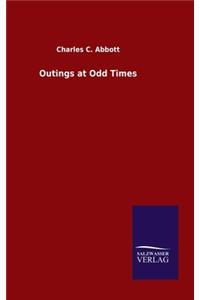 Outings at Odd Times