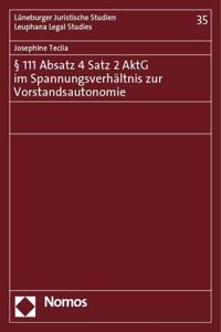 111 Absatz 4 Satz 2 Aktg Im Spannungsverhaltnis Zur Vorstandsautonomie