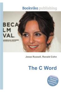 The C Word