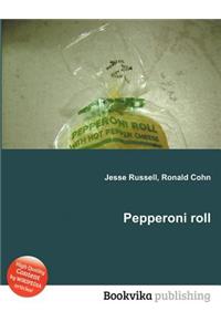 Pepperoni Roll