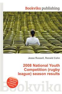 2008 National Youth Competition (Rugby League) Season Results