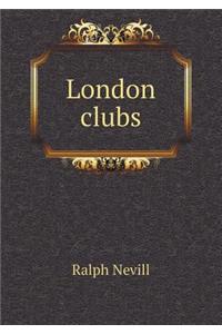 London Clubs