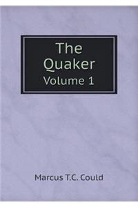 The Quaker Volume 1