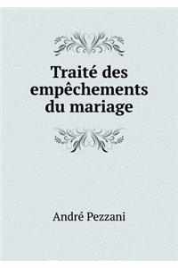 Traité Des Empèchements Du Mariage