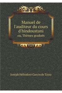 Manuel de l'Auditeur Du Cours d'Hindoustani Ou, Thèmes Gradués