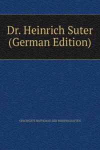 Dr. Heinrich Suter (German Edition)