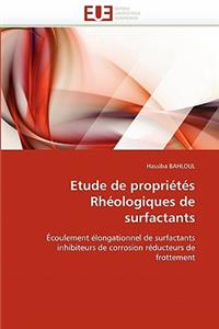 Etude de Propri?t?s Rh?ologiques de Surfactants
