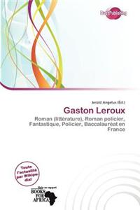 Gaston LeRoux