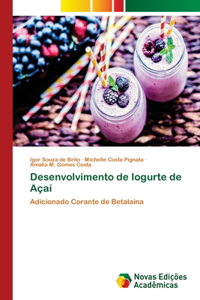 Desenvolvimento de Iogurte de Açaí