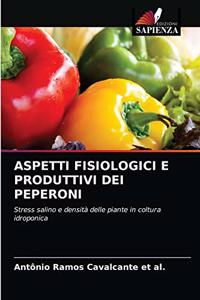 Aspetti Fisiologici E Produttivi Dei Peperoni