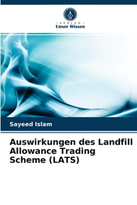 Auswirkungen des Landfill Allowance Trading Scheme (LATS)