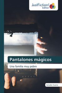 Pantalones mágicos