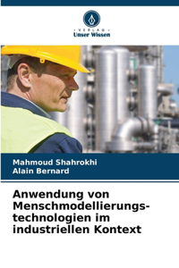 Anwendung von Menschmodellierungs-technologien im industriellen Kontext