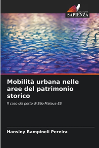 Mobilità urbana nelle aree del patrimonio storico
