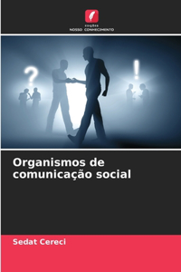 Organismos de comunicação social