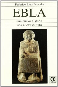 Ebla: una nueva historia, una nueva cultura