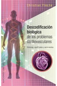 Descodificacion Biologica de Los Problemas Cardiovasculares