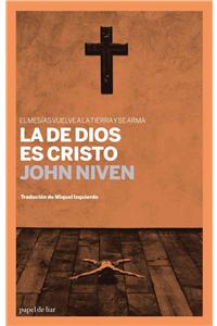 La de Dios Es Cristo: El Mesias Vuelve a la Tierra y Se Arma
