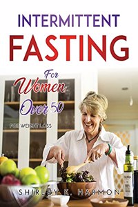 Intermettint Fasting for Women Over 50