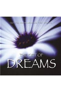 Gift of Dreams (Quotes)