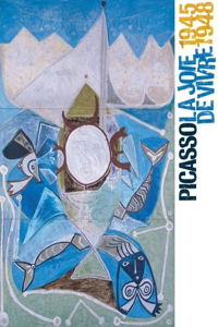 Picasso: La Joie de Vivre: (1945-1948)