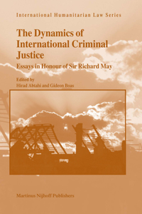 Dynamics of International Criminal Justice