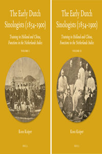 Early Dutch Sinologists (1854-1900)
