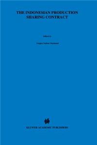 The Indonesian Production Sharing Contract - An Investor's Perspective