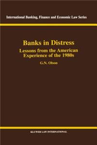 Banks in Distress Lessons from American Experiences of the '80s